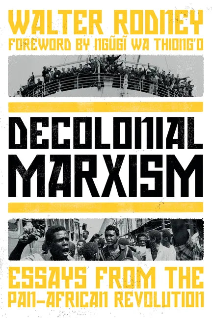 Decolonial Marxism: Essays from the Pan-African Revolution - Paperback