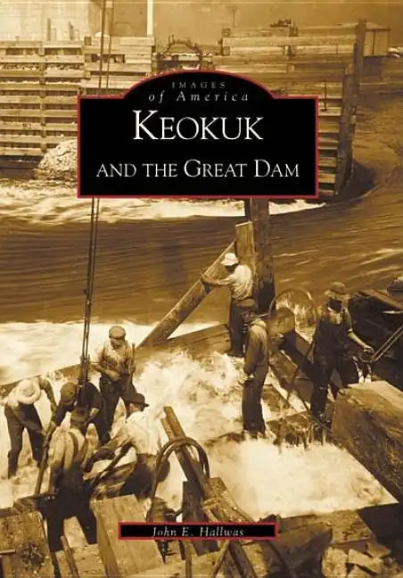 Keokuk and the Great Dam - Paperback