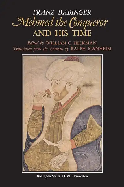 Mehmed the Conqueror and His Time - Paperback