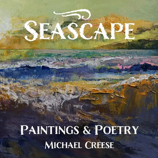 Seascape: Paintings & Poetry - Paperback