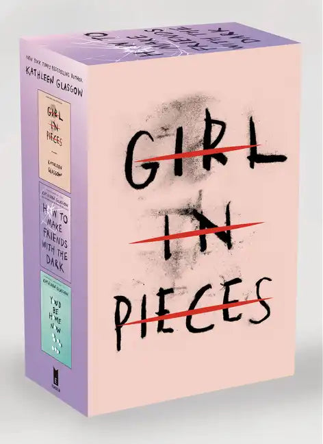 Kathleen Glasgow Three-Book Boxed Set: Girl in Pieces; How to Make Friends with the Dark; You'd Be Home Now - Paperback