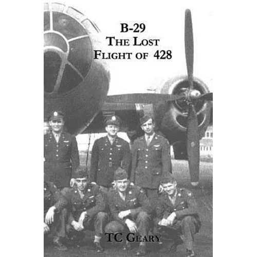 B-29 The Lost Flight of 428 - Paperback