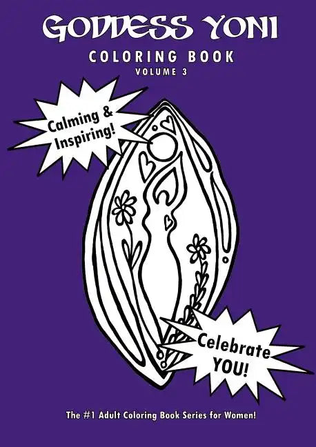 Goddess Yoni Coloring Book - Volume 3 - Paperback