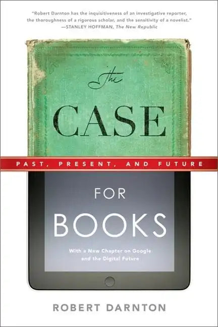 Case for Books: Past, Present, and Future - Paperback