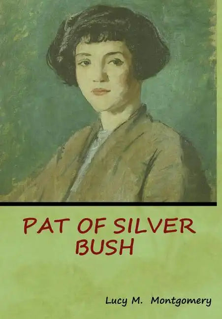 Pat of Silver Bush - Hardcover