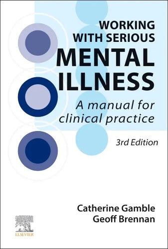 Working with Serious Mental Illness: A Manual for Clinical Practice - Paperback