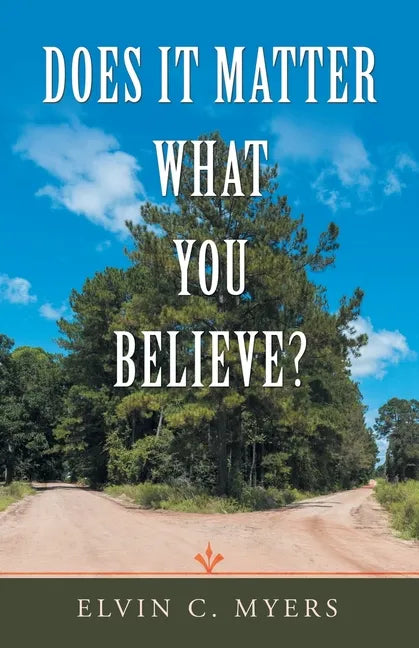 Does It Matter What You Believe? - Paperback