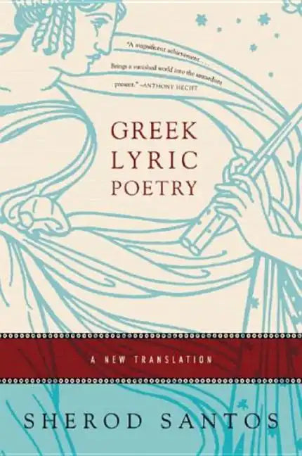 Greek Lyric Poetry: A New Translation - Paperback