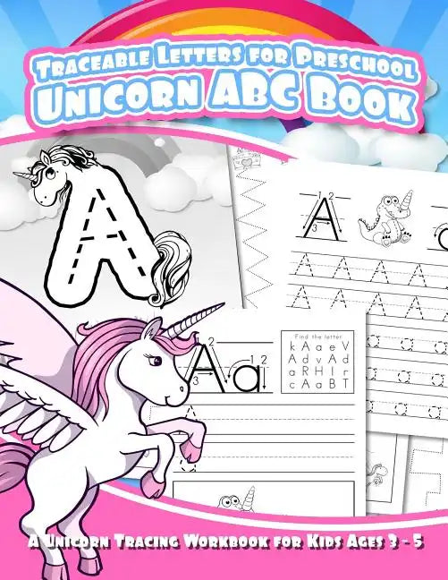 Traceable Letters for Preschool Unicorn ABC Book: A Unicorn Tracing Workbook for Kids Ages 3 - 5 - Paperback
