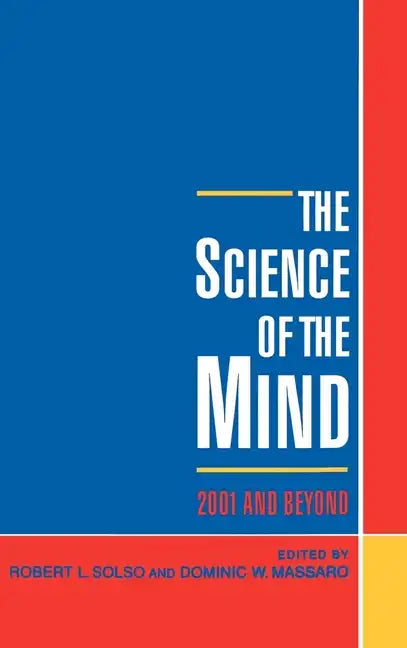 The Science of the Mind: 2001 and Beyond - Hardcover