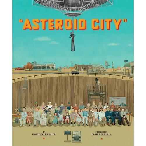 The Wes Anderson Collection: Asteroid City - Hardcover