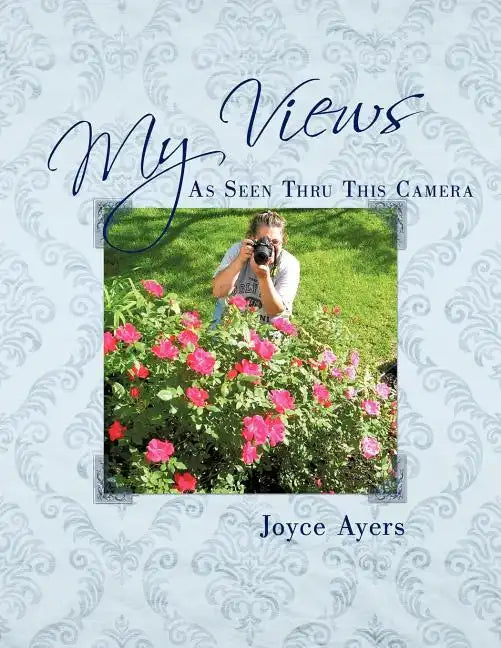 My Views As Seen Thru This Camera - Paperback