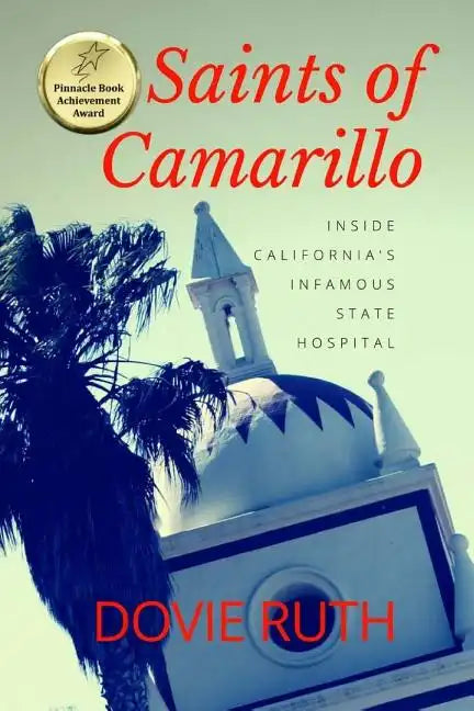 Saints of Camarillo: Inside California's Infamous State Hospital - Paperback