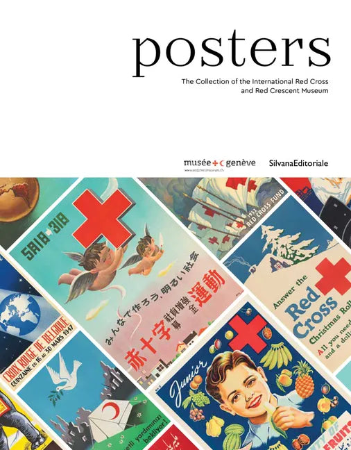 Posters: The Collection of the International Red Cross and Red Crescent Museum - Hardcover