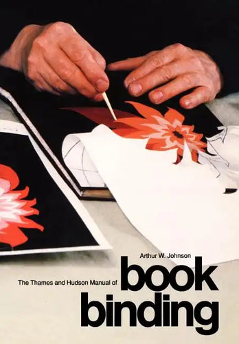 The Thames and Hudson Manual of Bookbinding - Paperback