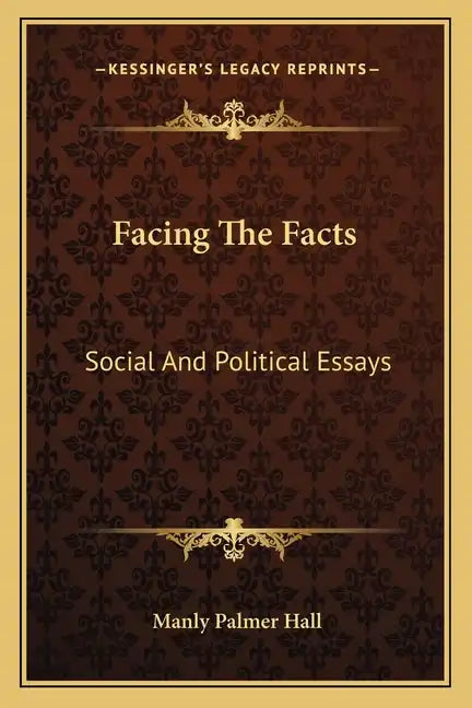 Facing the Facts: Social and Political Essays - Paperback
