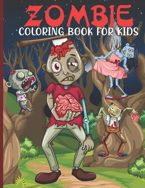 Zombie Coloring Book For Kids: Zombie Coloring Book For A Kids With Zombie Collections, Fun, Stress Remissive And Relaxation. - Paperback