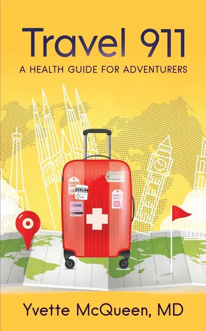 Travel 911: A Health Guide for Adventurers - Paperback