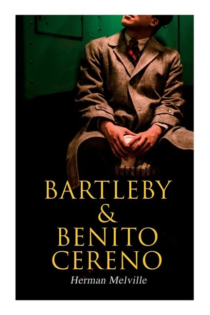 Bartleby & Benito Cereno: American Tales - Paperback