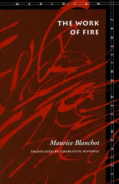 The Work of Fire - Paperback