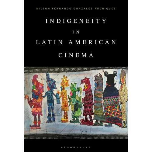 Indigeneity in Latin American Cinema - Paperback