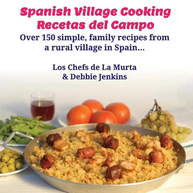 Spanish Village Cooking - Recetas del Campo - Paperback