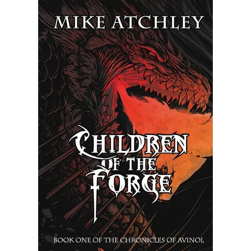 Children of the Forge - Hardcover