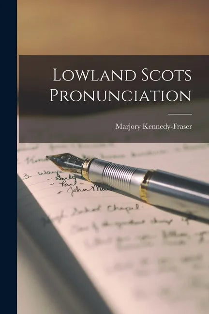 Lowland Scots Pronunciation - Paperback