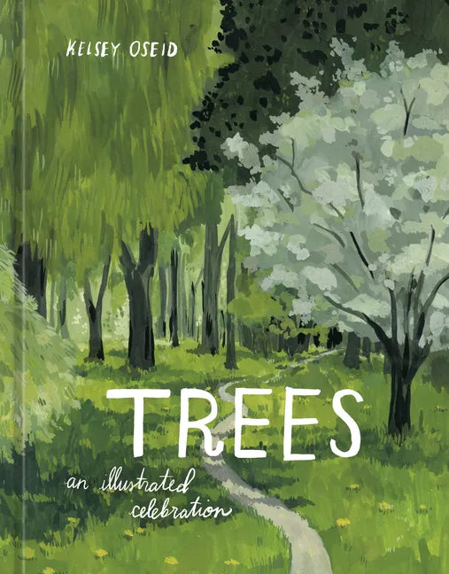 Trees: An Illustrated Celebration - Hardcover