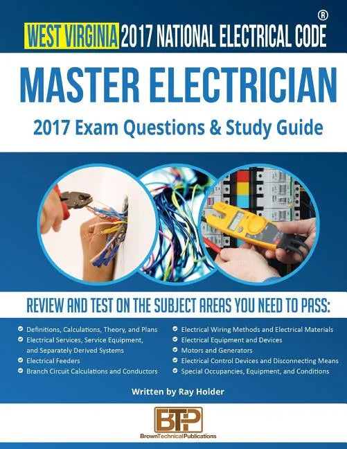 West Virginia 2017 Master Electrician Study Guide - Paperback