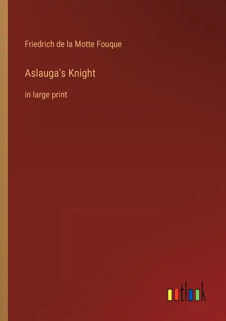 Aslauga's Knight: in large print - Paperback