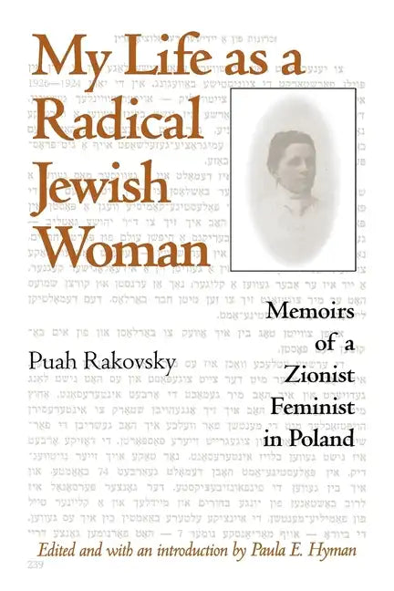 My Life as a Radical Jewish Woman: Memoirs of a Zionist Feminist in Poland - Paperback