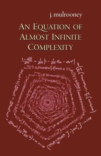 An Equation of Almost Infinite Complexity - Paperback