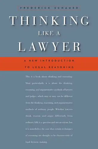 Thinking Like a Lawyer: A New Introduction to Legal Reasoning - Paperback