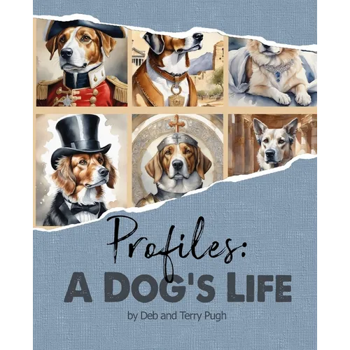 Profiles: Barking Up the Right Tree: History, Fun-Facts, and Hounds - Paperback