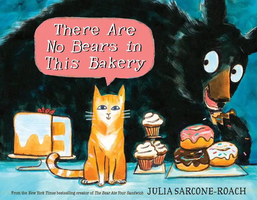 There Are No Bears in This Bakery - Hardcover