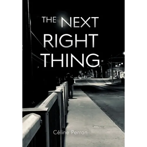 The Next Right Thing - Hardcover