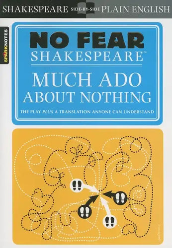 Much ADO about Nothing: No Fear Shakespeare Side-By-Side Plain English - Paperback
