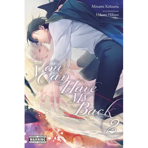 You Can Have My Back, Vol. 2 (Light Novel): Volume 2 - Paperback
