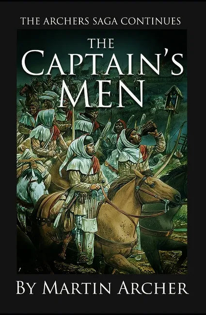 The Captain's Men: Life in Medieval England was a War for Thrones - Paperback