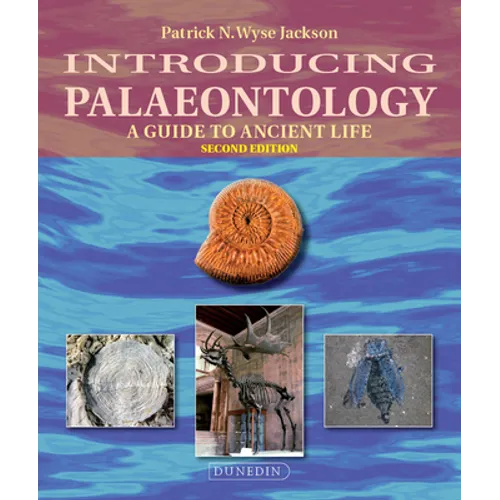 Introducing Palaeontology: A Guide to Ancient Life - Paperback