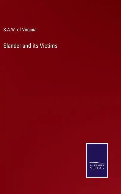 Slander and its Victims - Hardcover