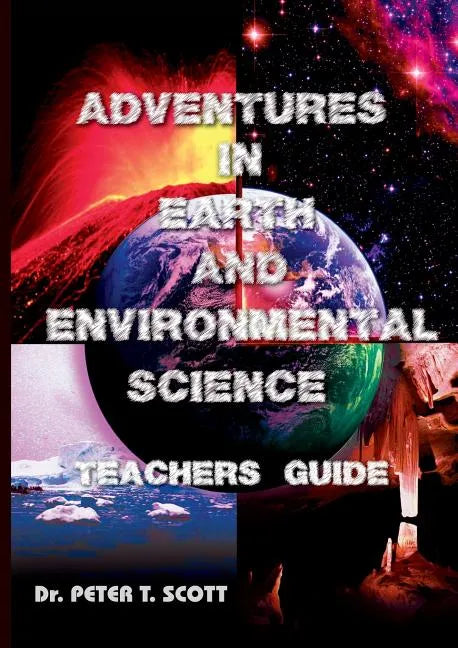 Adventures in Earth and Environmental Science Teachers Guide - Paperback