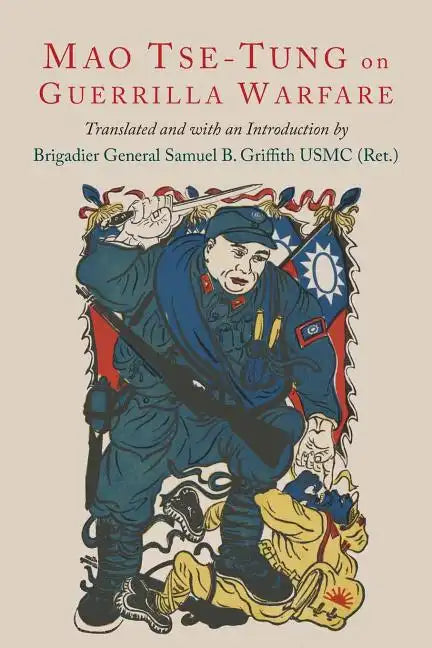 On Guerilla Warfare: Mao Tse-Tung On Guerilla Warfare - Paperback