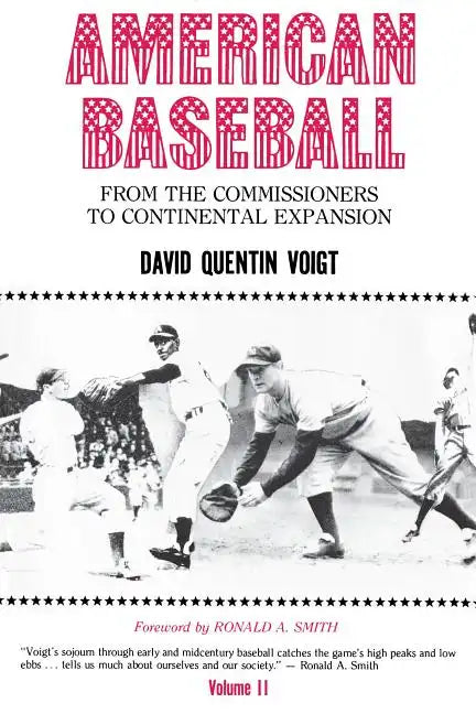 American Baseball: From the Commissioners to Continental Expansion - Paperback