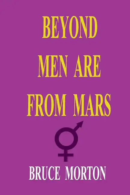 Beyond Men are from Mars - Paperback
