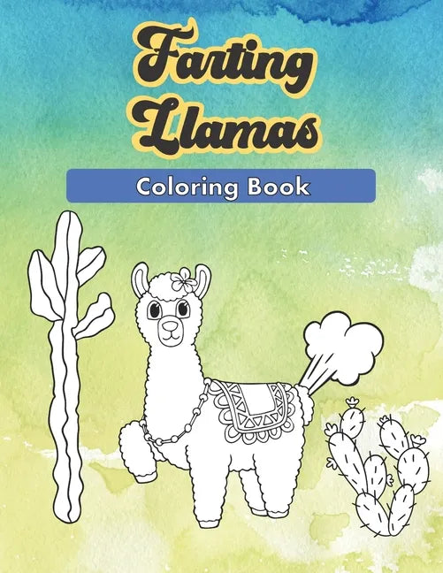 Farting Llamas: A Funny Coloring Book - Paperback