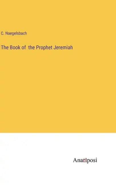 The Book of the Prophet Jeremiah - Hardcover
