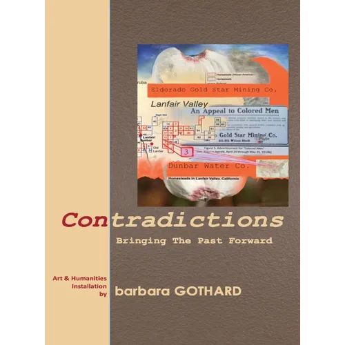 Contradictions: Bringing the Past Forward - Hardcover