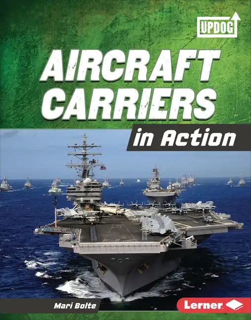 Aircraft Carriers in Action - Library Binding